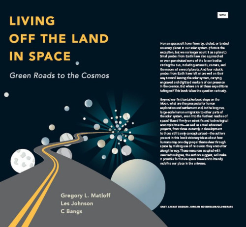 Living off the Land in Space: Green Roads to the Cosmos (2007)(en)(247s)