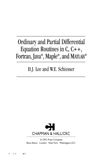 Ordinary and Partial Differential Equation Routines C C Plus Plus Fortran Java Maple Matlab 