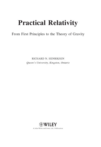 Practical Relativity From First Principles to the Theory of Gravity 