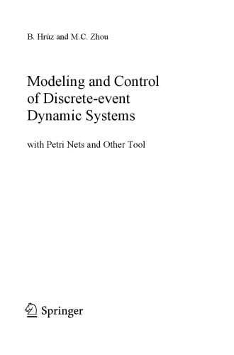 Modeling and Control of Discrete-Event Dynamic Systems: With Petri Nets and Other Tools