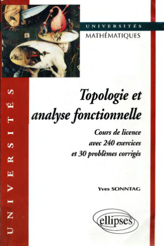 Topologie et analyse fonctionnelle. Course de license avec exercises