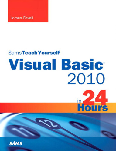 Sams Teach Yourself Visual Basic 2010 in 24 Hours