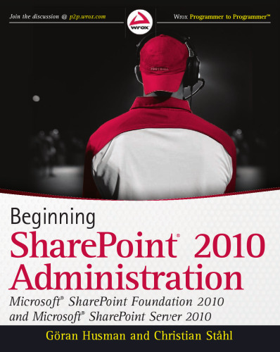 Beginning SharePoint 2010: Building Business Solutions With SharePoint