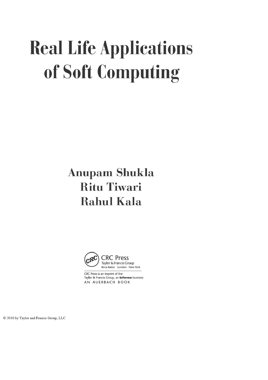 Real Life Applications of Soft Computing