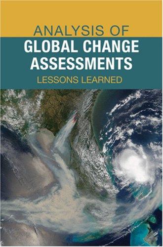 Analysis of Global Change Assessments: Lessons Learned