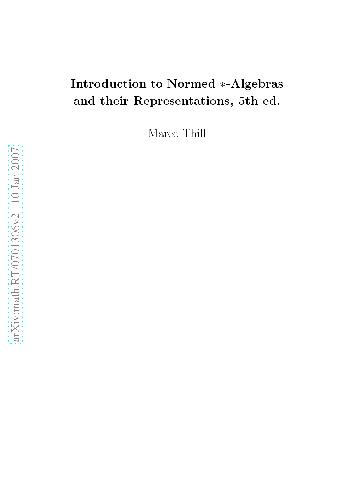 Introduction To Normed*- Algebras and Their Representations