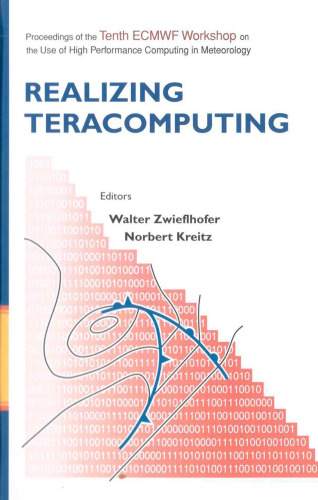 Realizing Teracomputing: Proceedings of the Tenth Ecmwf Workshop on the Use of High Performa[...]o