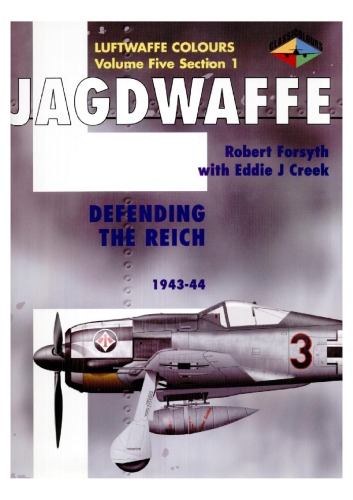 Jagdwaffe Volume Five, Section 1: Defending the Reich 1943 - 44