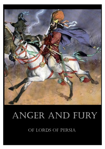 Anger and fury of lords of Persia