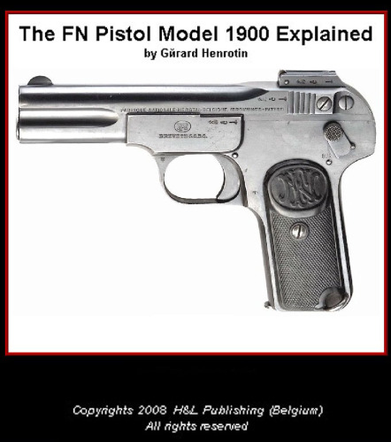 The FN Pistol Model 1900 Explained