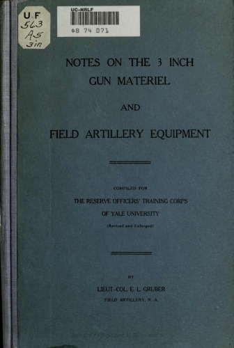 Notes on the 3 inch gun materiel and field artillery equipment