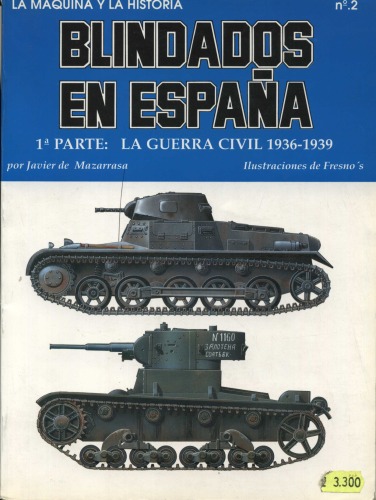 Blindados en España 1 parte: La Guerra Civil 1936-1934