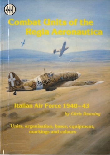 Combat Units of the Regia Aeronautica Italian Air Force 1940-43