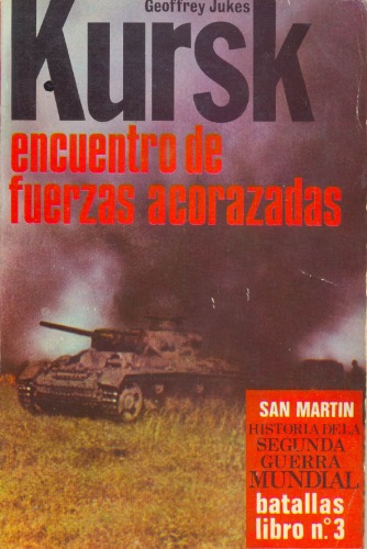 Kursk. Encuentro de fuerzas acorazadas