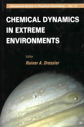 Chemical Dynamics in Extreme Environments