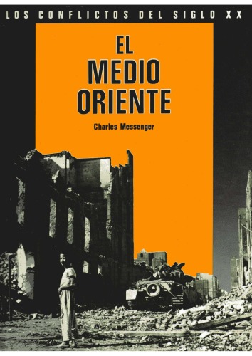 Los Conflictos del Siglo XX: El Medio Oriente