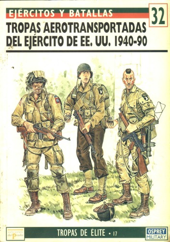 Tropas aerotransportadas del Ejercito de EE.UU. 1940-90