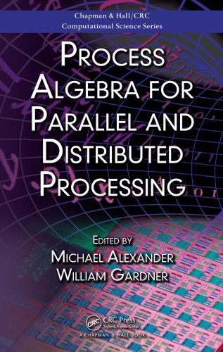 Process algebra for parallel and distributed processing