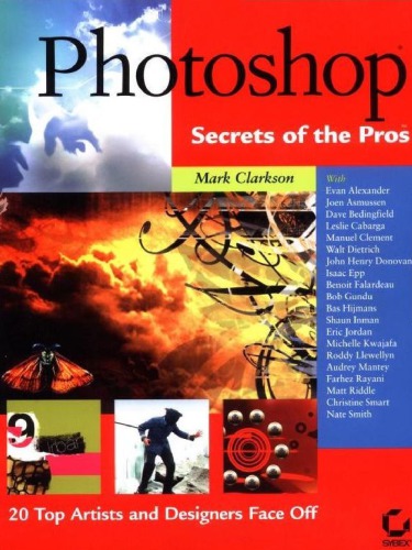 Photoshop Secrets of the Pros: 20 Top Artists and Designers Face Off