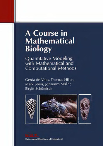 A Course in Mathematical Biology: Quantitative Modeling