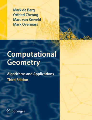 Computational geometry: algorithms and applications