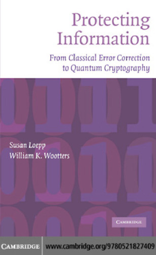 Protecting Information: From Classical Error Correction to Quantum Cryptography