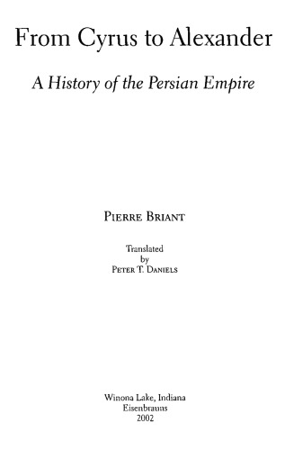 From Cyrus to Alexander: A History of the Persian Empire