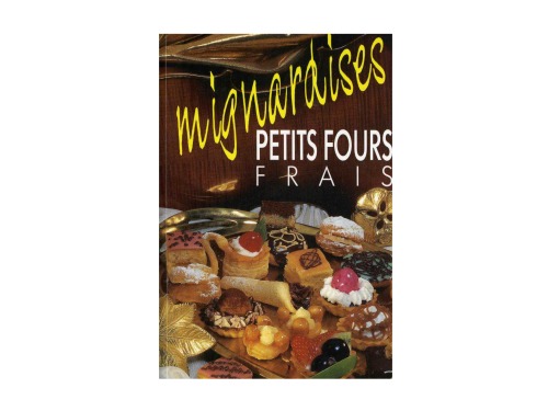 Mignardises: petits fours frais