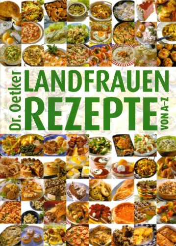 Landfrauenrezepte von A-Z