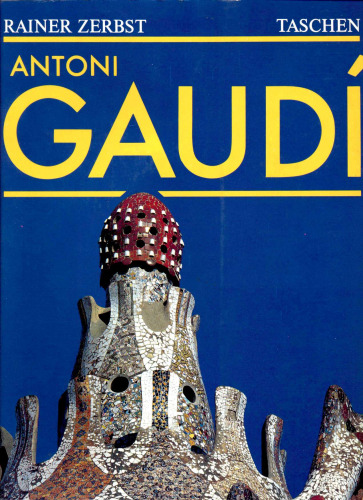 Antoni Gaudi i Cornet: une vie en architeсture