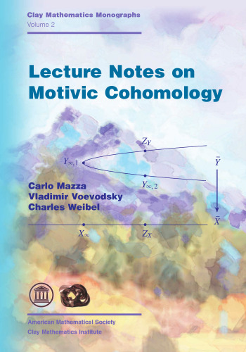 Lecture notes on motivic cohomology