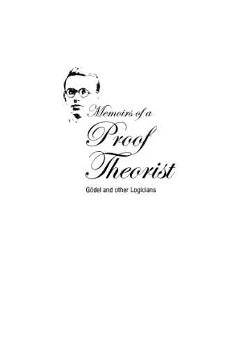 Memoirs of a proof theorist: Goedel and other logicians