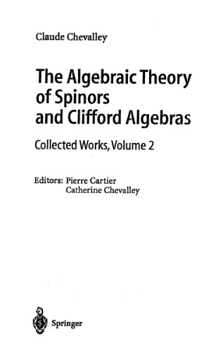 The algebraic theory of spinors and Clifford algebras (collected works, vol.2)(no p.206-207)