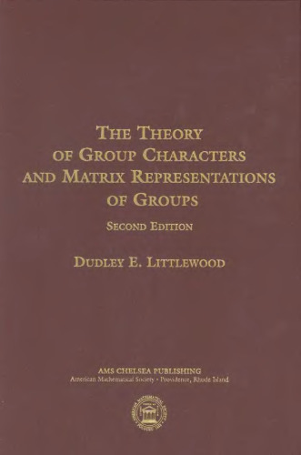 The theory of group characters and matrix representations of groups