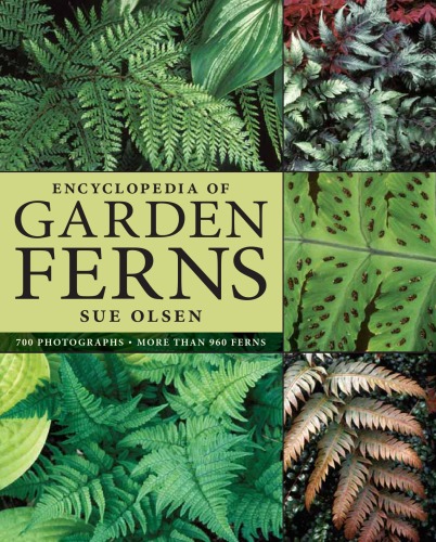 Encyclopedia of Garden Ferns