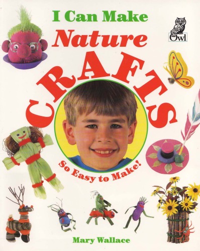 I Can Make Nature Crafts