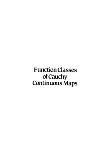 Function classes of Cauchy continuous maps