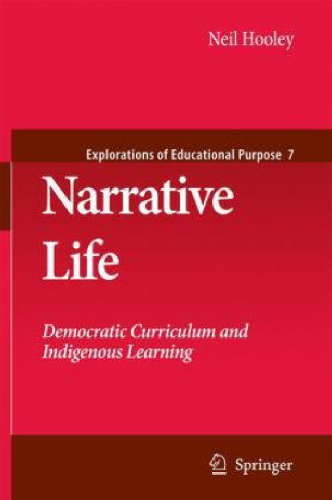 Narrative Life: Democratic Curriculum and Indigenous Learning