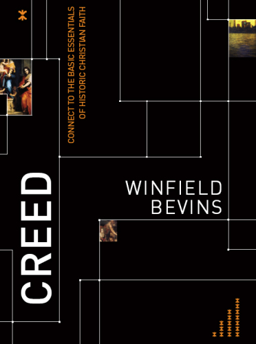 Creed: Connect to the Basic Essentials of Historic Christian Faith  