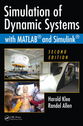 Simulation of Dynamic Systems with MATLAB and Simulink, Second Edition  