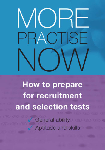 More Practise Now: How to Prepare for Recruitment and Selections Tests  