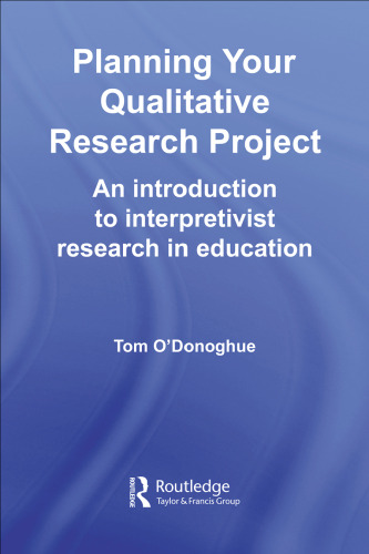 Planning your qualitative research project: an introduction to interpretivist research in education