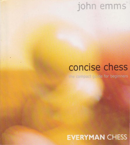 Concise Chess: The Compact Guide for Beginners