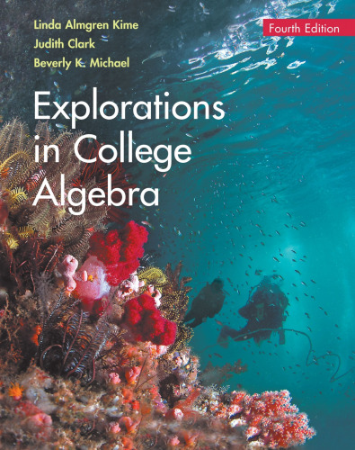 Explorations in College Algebra, 4th Edition  