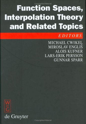 Function spaces, interpolation theory, and related topics: proceedings of the international conference in honour of Jaak Peetre on his 65th birthday: Lund, Sweden, August 17-22, 2000