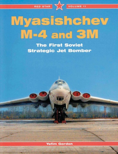 Myasishchev M-4 and 3M: The First Soviet Strategic Jet Bomber