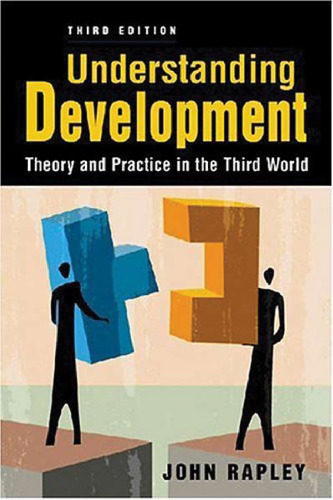 Understanding Development: Theory and Practice in the Third World, 3rd Edition  