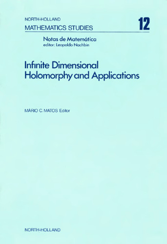 Infinite dimensional holomorphy and applications: [proceedings]