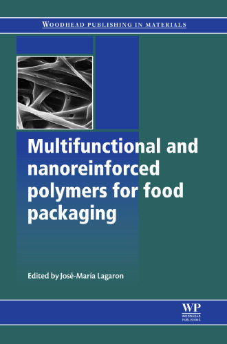 Multifunctional and Nanoreinforced Polymers for Food Packaging (Woodhead Publishing in Materials)  