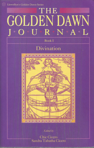 The Golden Dawn Journal: Book I, Divination  